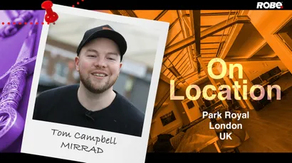 On Location 16 – Tom Campbell at MIRRAD in Park Royal, West London, UK