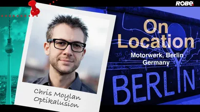 On Location 9 – Chris Moylan at Motorwerk Berlin, Germany