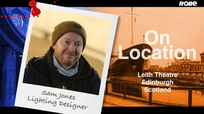 On Location 22 - Sam Jones at the Leith Theatre, Edinburgh, Scotland